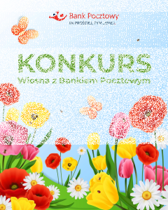 Konkurs "Wiosna z Bankiem Pocztowym"