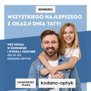 Konkurs z okazji Dnia Ojca Sosnowiec Plaza