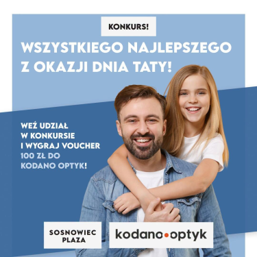 Konkurs z okazji Dnia Ojca Sosnowiec Plaza