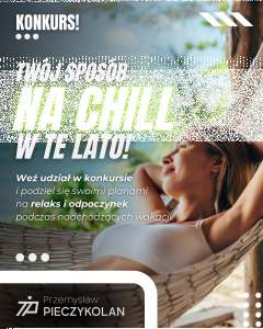 Konkurs "Twój sposób na chill w te lato"