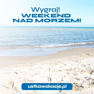 Wygraj weekend dla 2 osób nad morzem