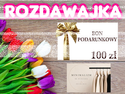 Wygraj 100zł na zakupy u Sponsora Minimalizm na Wieszaku