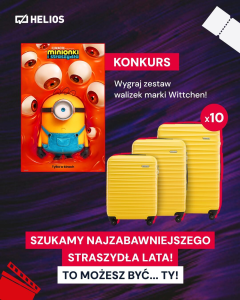Konkurs "CASTING NA STRASZYDŁO MINIONKÓW w Heliosie"