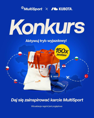 Konkurs "Aktywuj tryb wyjazdowy! MultiSport na wyjeździe Kubota"