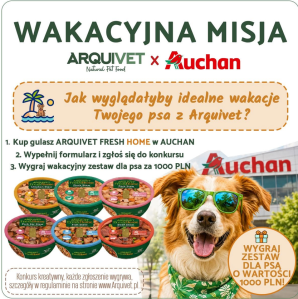 Konkurs "Wakacyjna misja z Arquivet FreshHome" wybrane lokalizacje Auchan