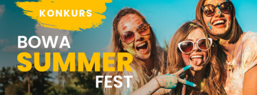 Konkurs "BOWA Summer Fest - festiwal konkursów z BOWA"
