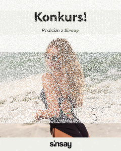 Konkurs "Podróże z Sinsay"