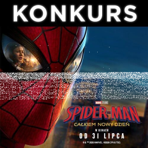 Konkurs "Spider-Man: Całkiem nowy dzień"