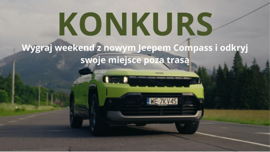 Wygraj weekend z nowym Jeepem Compass i odkryj swoje miejsce poza trasą