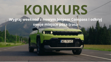 Wygraj weekend z nowym Jeepem Compass i odkryj swoje miejsce poza trasą