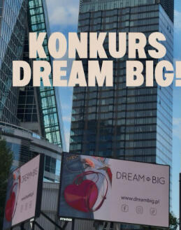 Konkurs "DREAM BIG"