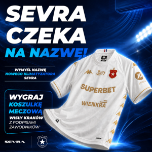 Konkurs "SEVRA - Czeka na nazwę! – wymyśl nazwę klimatyzatora i wygraj koszulkę Wisły Kraków - Wienkra"