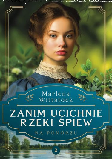 Wygraj książkę "Na Pomorzu. Zanim ucichnie rzeki śpiew"