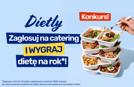 Konkurs "Dietly Awards 2026 — zagłosuj na najlepszy catering dietetyczny"