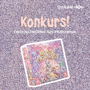 Konkurs "Twój najtrudniejszy przeciwnik"