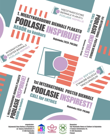 1.Międzynarodowe Biennale Plakatu Podlasie Inspiruje - Hajnówka 2026