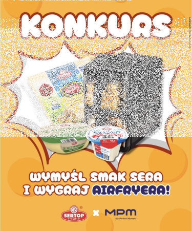 Konkurs "Zostań twórcą nowych smaków Sertop"