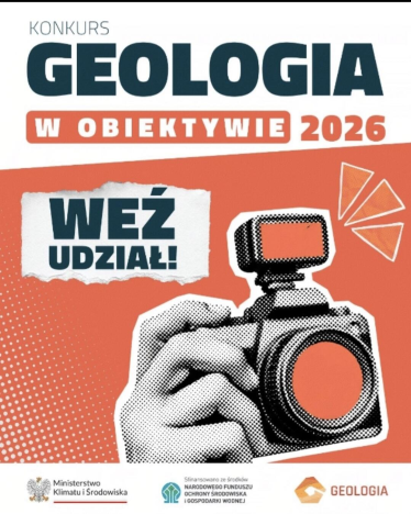 Konkurs "Geologia w obiektywie 2026 - Edukacja Ekologiczna"