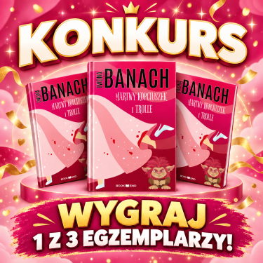 Konkurs "Dziki Motyl - Martwy kopciuszek i Trolle" Iwony Banach