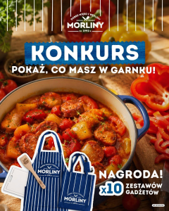 Konkurs "Morliny – Pokaż, co masz w garnku"