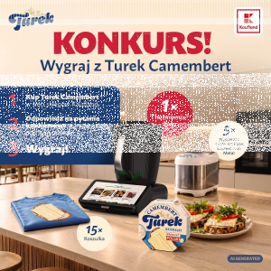 Konkurs "Zaserwuj sobie wygraną z Turek Camembert na lanapkę" Kaufland
