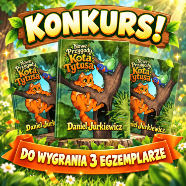 Konkurs "Dziki Motyl - Nowe przygody kota Tytusa"