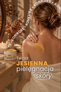 Konkurs "Opowiedz nam o swoim sposobie na jesienną regenerację skóry"