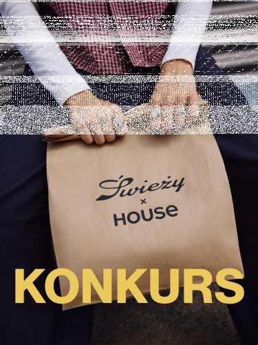 Konkurs "Wygraj paczkę PR z kolekcji Świeży x House"