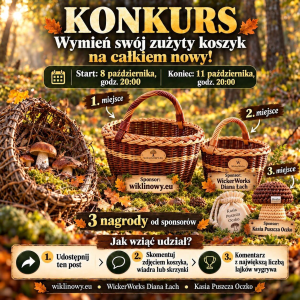 Konkurs "Pokaż swój sprzęt na grzybobranie i wygraj kosz na grzyby!"