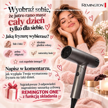 Konkurs "Idealna fryzura z marką REMINGTON ONE™"