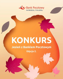 Konkurs Jesień z Bankiem Pocztowym