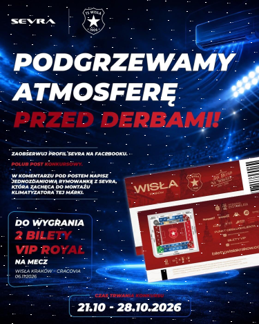 Konkurs z marką Sevra "Podgrzewamy atmosferę przed Derbami Krakowa"